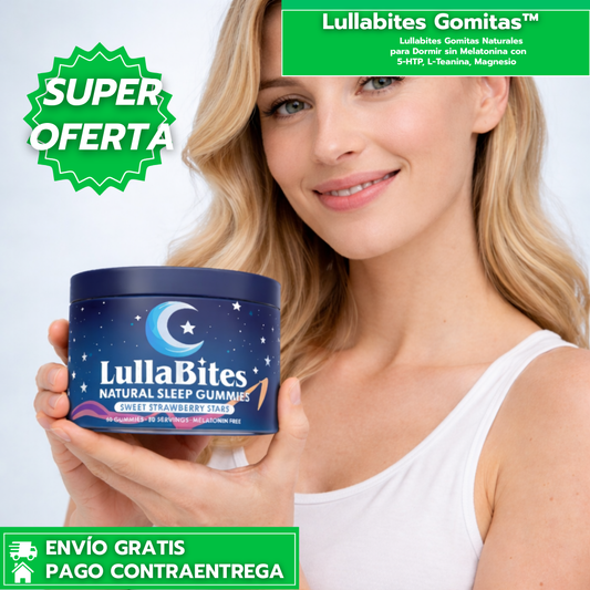 Oferta Especial: Lullabites Gomitas Naturales para Dormir sin Melatonina, Magnesio y Extractos Calmantes para un Sueño Profundo y Reparador.